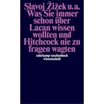 Was Sie immer schon über Lacan wissen wollten und Hitchcock nie zu fragen wagten