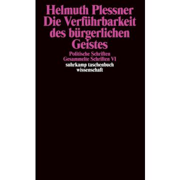 Die Verführbarkeit des bürgerlichen Geistes