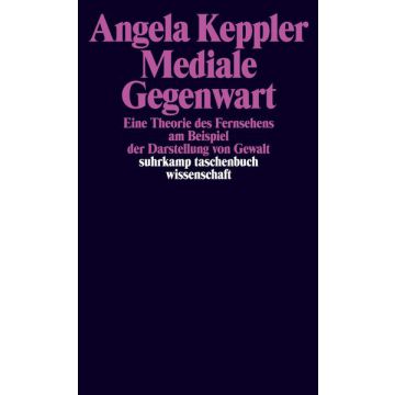 Mediale Gegenwart