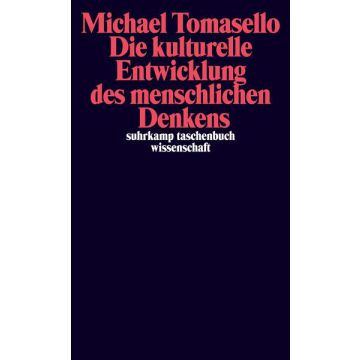 Die kulturelle Entwicklung des menschlichen Denkens