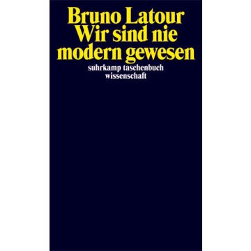Wir sind nie modern gewesen