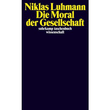 Die Moral der Gesellschaft