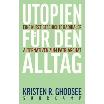Utopien für den Alltag
