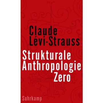 Strukturale Anthropologie Zero