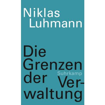 Die Grenzen der Verwaltung