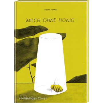 Milch ohne Honig