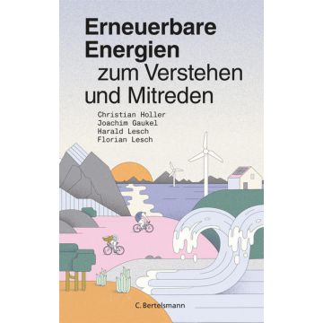 Erneuerbare Energien zum Verstehen und Mitreden
