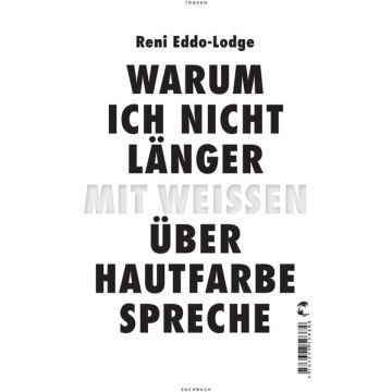 Warum ich nicht länger mit Weißen über Hautfarbe spreche