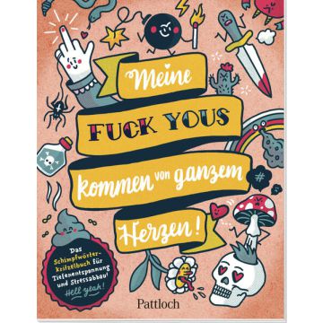 Meine „Fuck Yous” kommen von ganzem Herzen