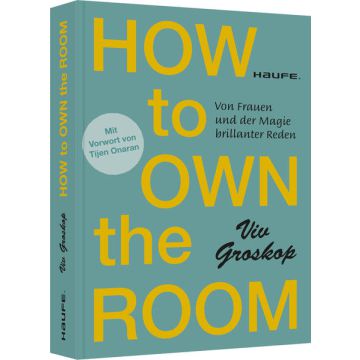 How to own the room
