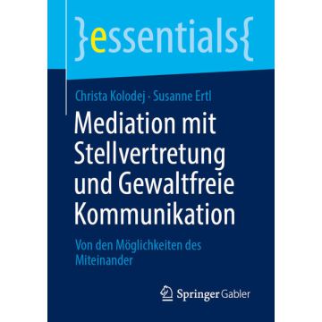 Mediation mit Stellvertretung und Gewaltfreie Kommunikation