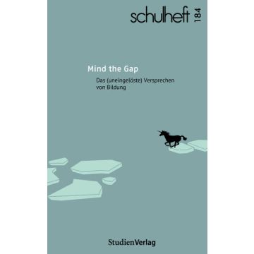 Mind the Gap. Das (uneingelöste) Versprechen von Bildung 