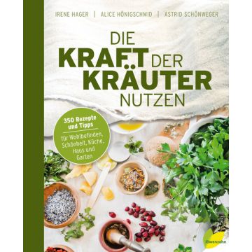 Die Kraft der Kräuter nutzen