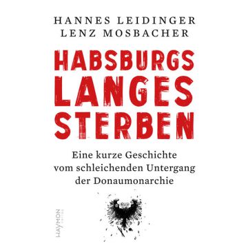 Habsburgs langes Sterben