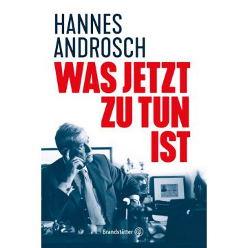 Was jetzt zu tun ist