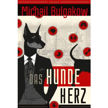 Michail Bulgakow, Das Hundeherz. Vollständig neu übersetzt von Alexandra Berlina