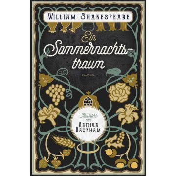 Ein Sommernachtstraum. Illustriert von Arthur Rackham