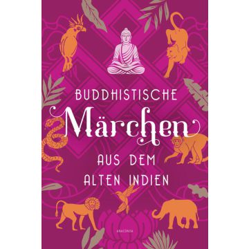 Buddhistische Märchen aus dem alten Indien