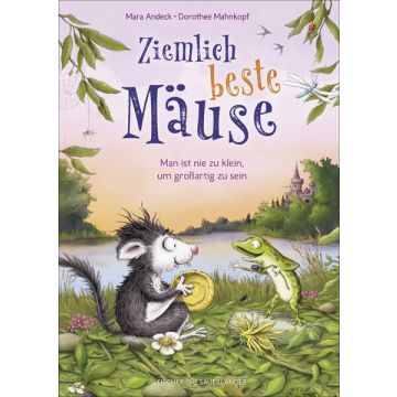 Ziemlich beste Mäuse – Man ist nie zu klein, um großartig zu sein