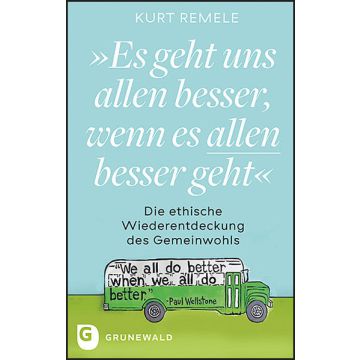 "Es geht uns allen besser, wenn es allen besser geht"