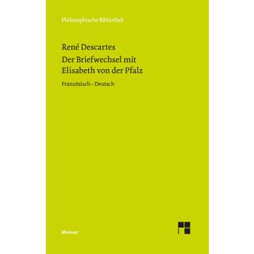 Der Briefwechsel mit Elisabeth von der Pfalz