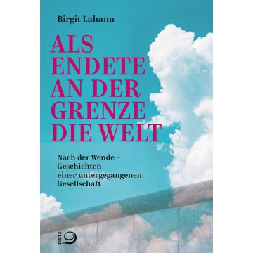 Als endete an der Grenze die Welt