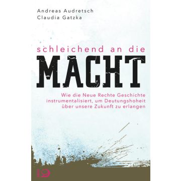 Schleichend an die Macht