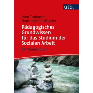 Pädagogisches Grundwissen für das Studium der Sozialen Arbeit