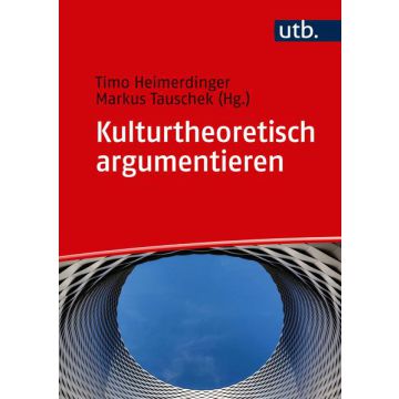 Kulturtheoretisch argumentieren