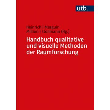 Handbuch qualitative und visuelle Methoden der Raumforschung