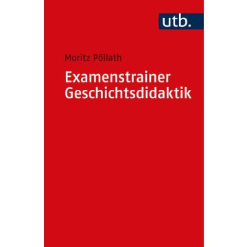 Examenstrainer Geschichtsdidaktik
