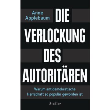 Die Verlockung des Autoritären
