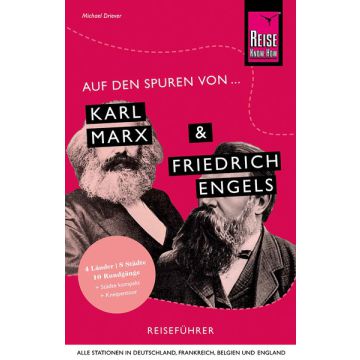 Auf den Spuren von Karl Marx und Friedrich Engels