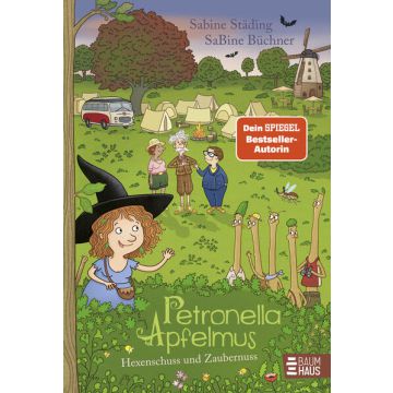 Petronella Apfelmus - Hexenschuss und Zaubernuss (Band 13)