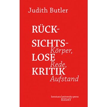 Rücksichtslose Kritik