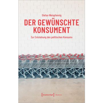 Der gewünschte Konsument