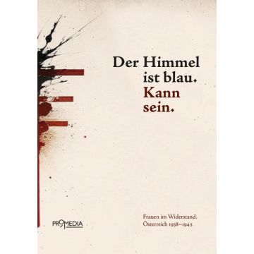 Der Himmel ist blau. Kann sein