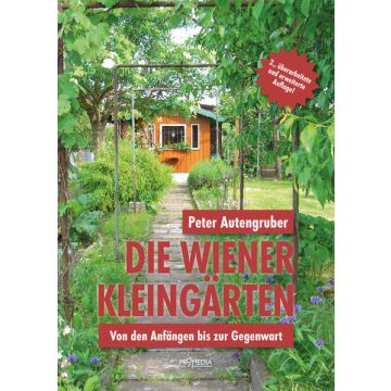 Die Wiener Kleingärten