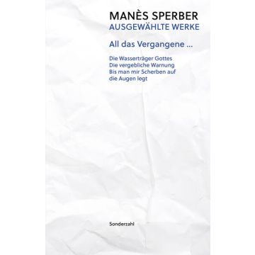 All das Vergangene …