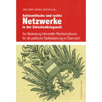 Antisemitische und rechte Netzwerke in der Zwischenkriegszeit