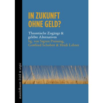 In Zukunft ohne Geld?