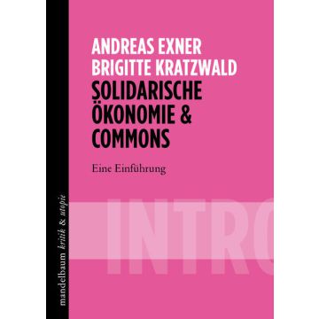 Solidarische Ökonomie & Commons