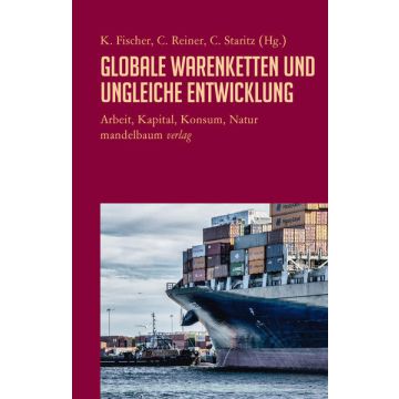 Globale Warenketten und ungleiche Entwicklung