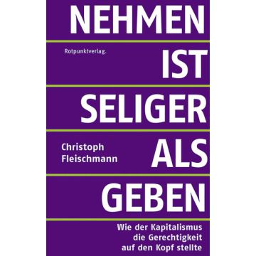 Nehmen ist seliger als geben