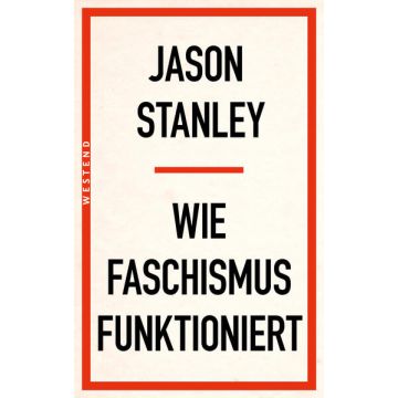 Wie Faschismus funktioniert