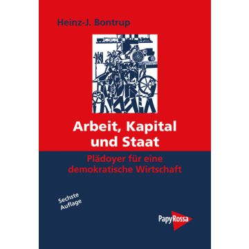 Arbeit, Kapital und Staat