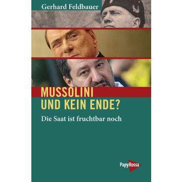 Mussolini und kein Ende?
