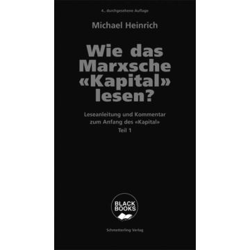 Wie das Marxsche Kapital lesen? Bd. 1