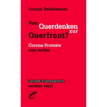 Vom Querdenken zur Querfront?