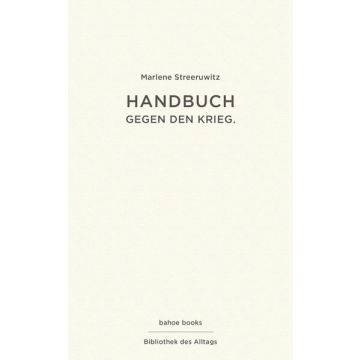 Handbuch gegen den Krieg.